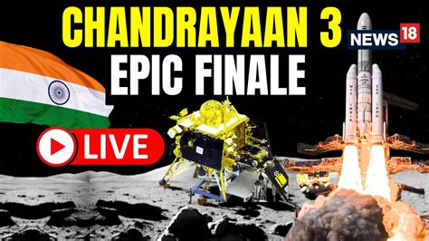 youtube live chandrayaan 3|chandrayaan 3 youtube live today.